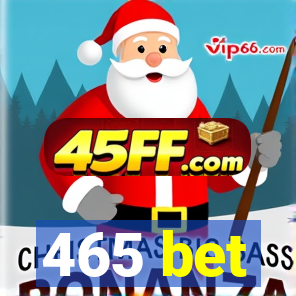 465 bet
